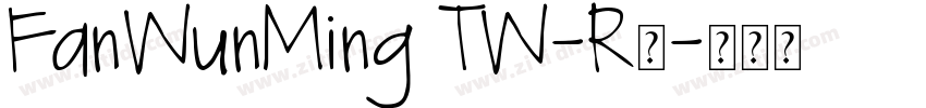 FanWunMing TW-R◆字体转换